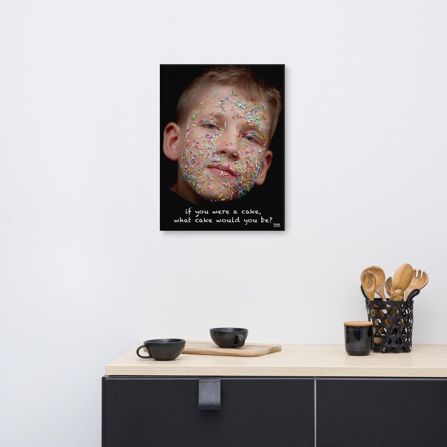 If You Were A Cake What Cake Would You Be - Canvas Print