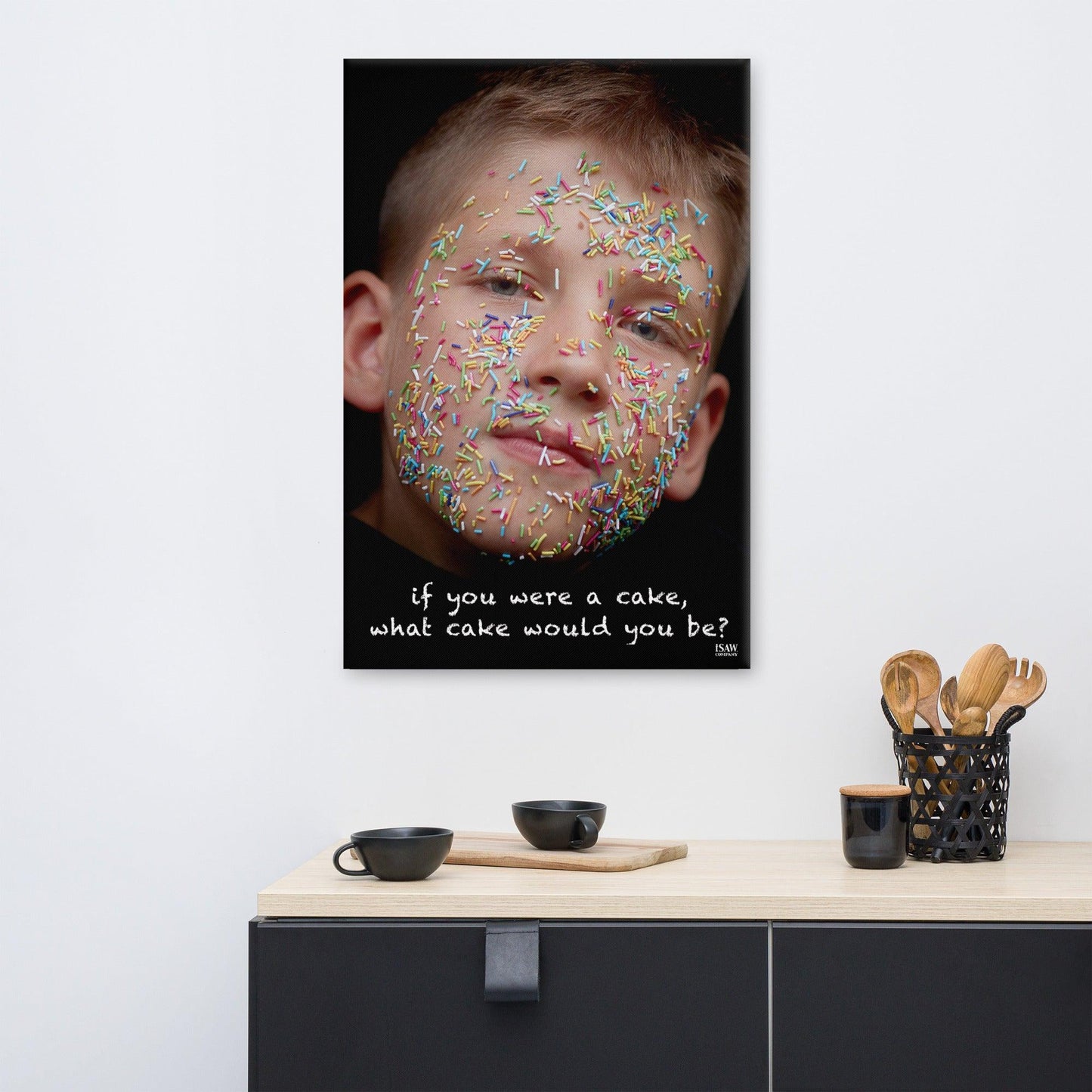 If You Were A Cake What Cake Would You Be - Canvas Print