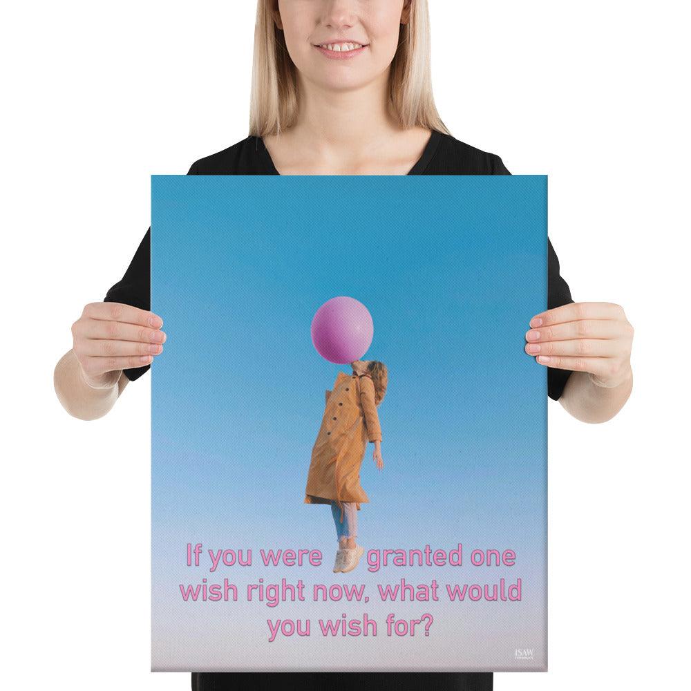 If You Were Granted One Wish - Canvas Print