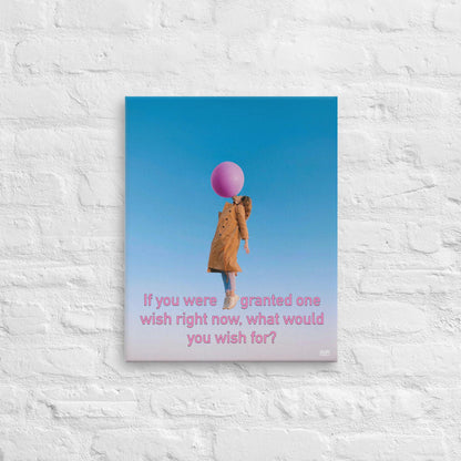 If You Were Granted One Wish - Canvas Print