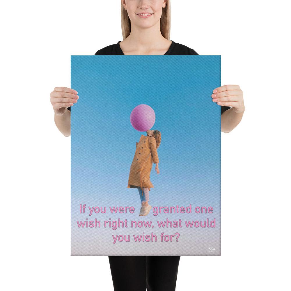If You Were Granted One Wish - Canvas Print