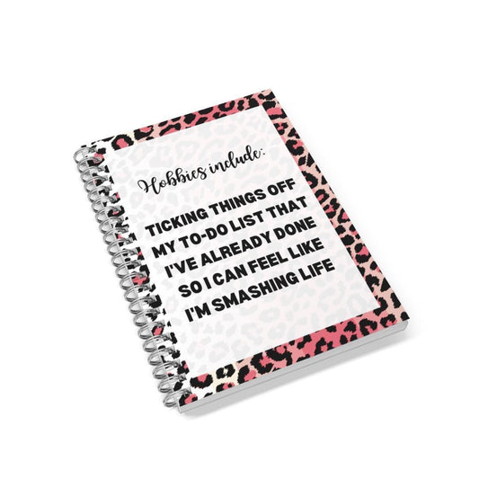 Hobbies Include Ticking Off My To Do List Notebook