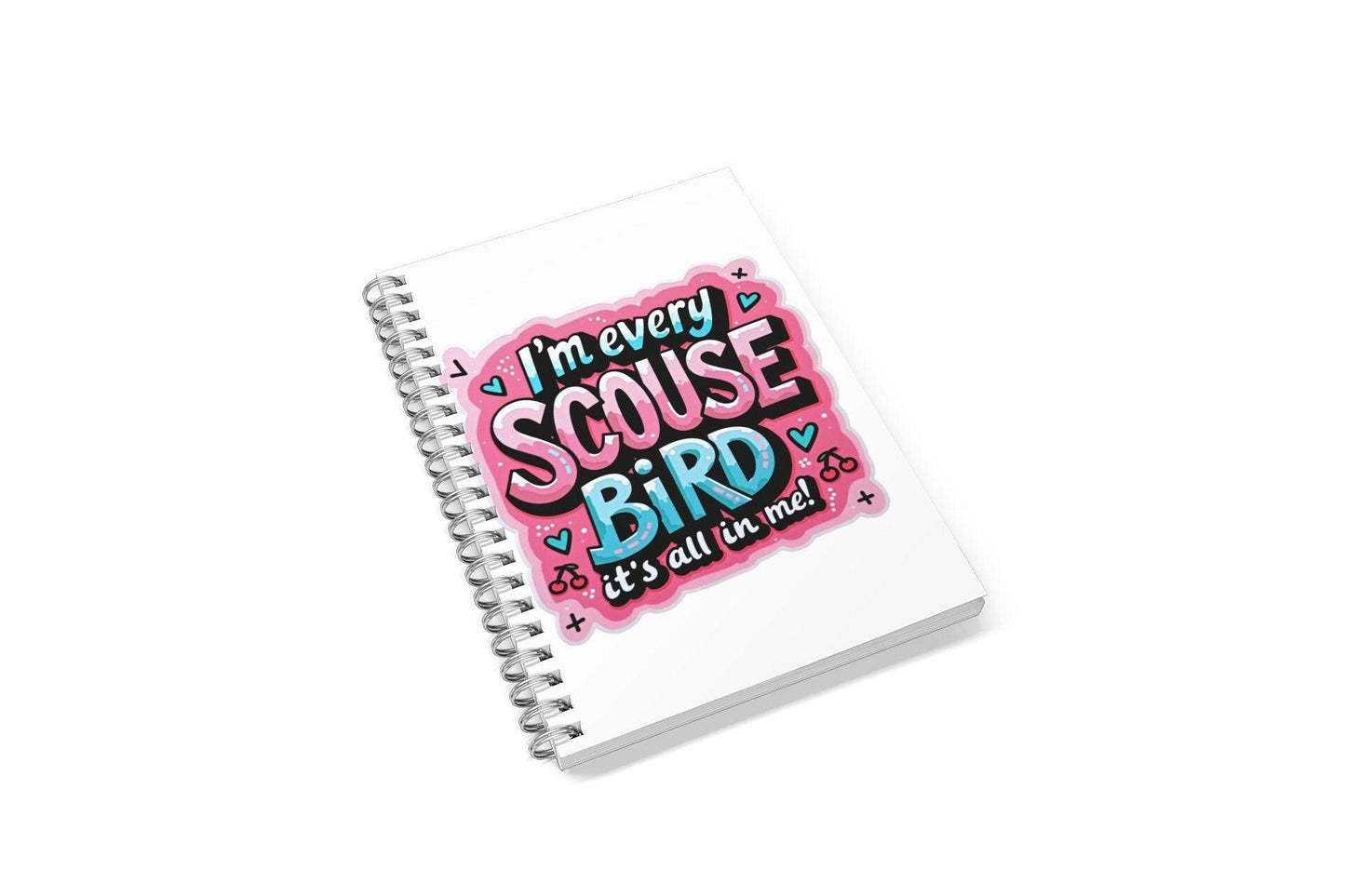 I'm Every Scouse Bird It's All In Me Lined A5 Notebook