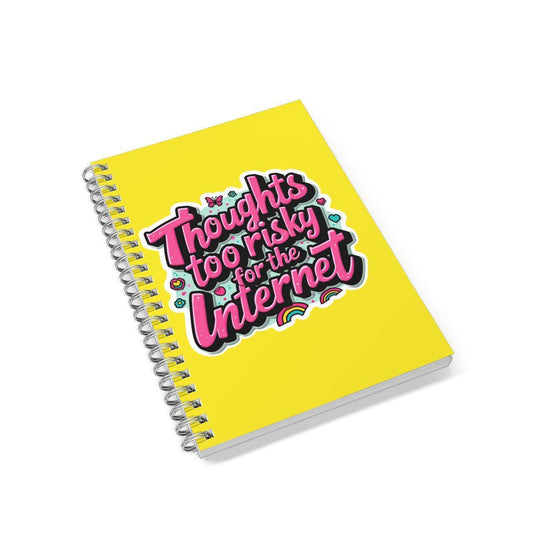 Thoughts Too Risky For The Internet Lined A5 Notebook