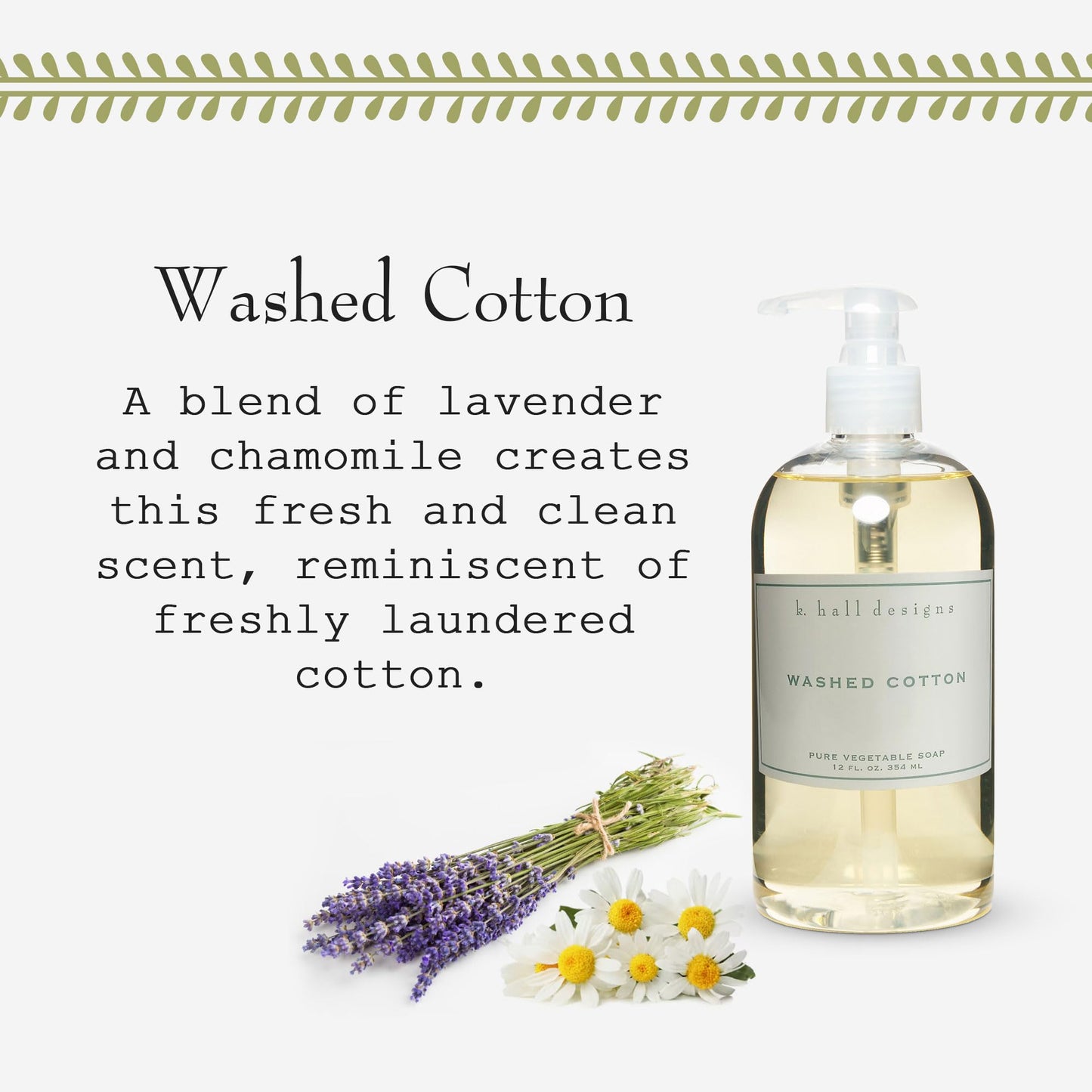 K. Hall Designs Washed Cotton Hand Soap – Lavender & Chamomile, 12 oz
