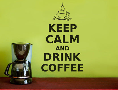 Keep Calm and Drink Coffee Wall Art Quote Sticker
