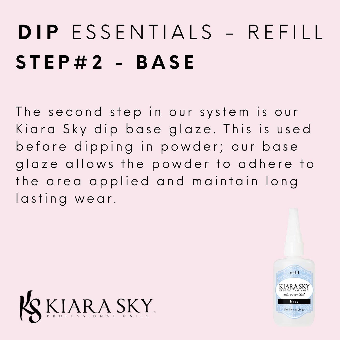 Kiara Sky Liquid Essentials Dip Manicure Base Coat | 2 oz Refill | Step 2 Base Coat