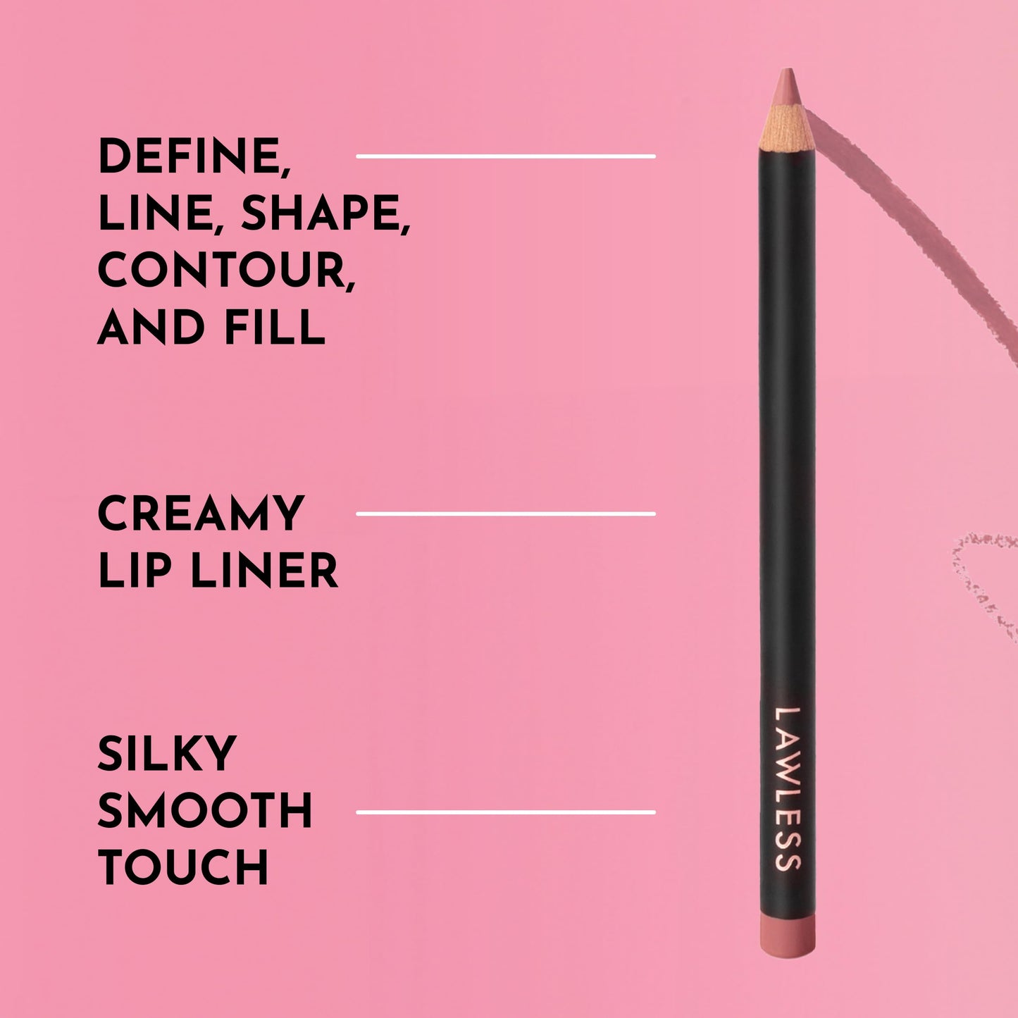 Lawless Forget the Filler Definer Liner – Pink Slip
