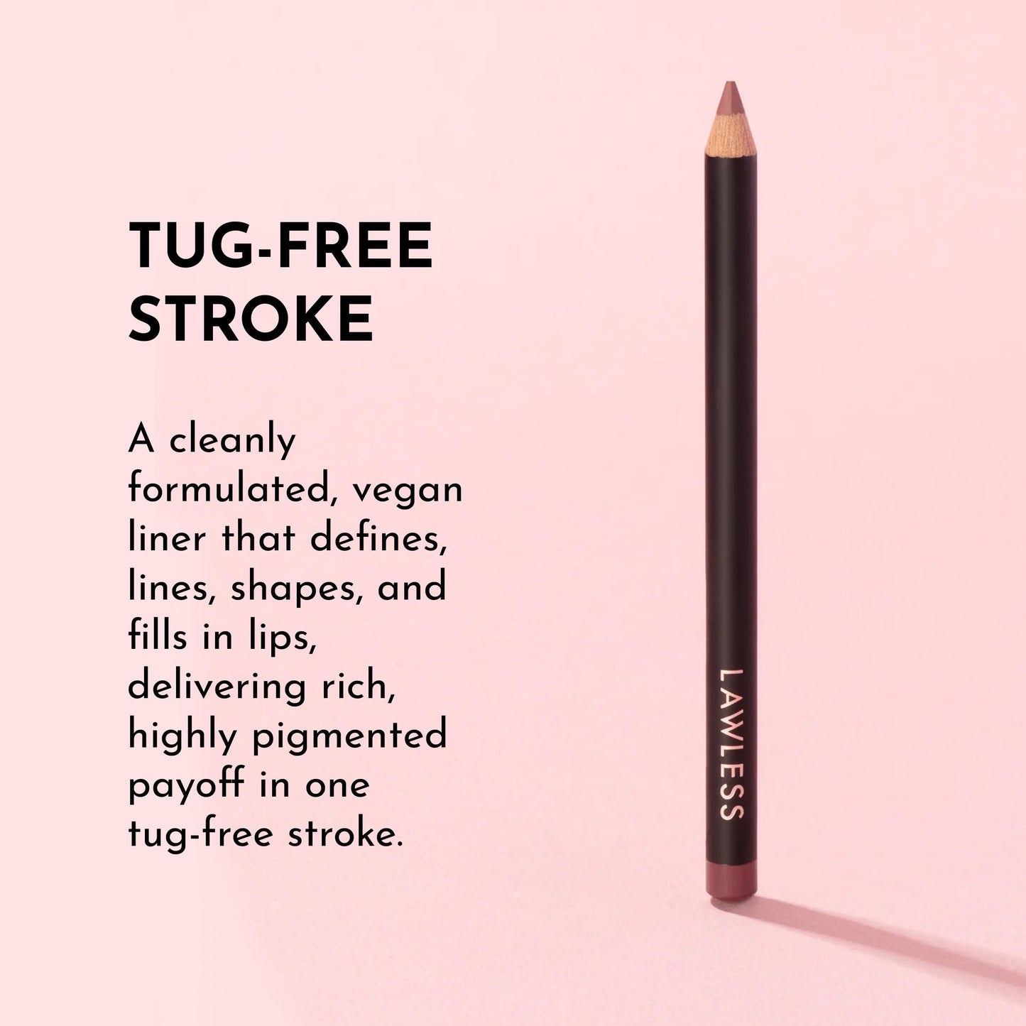 Lawless Forget the Filler Definer Liner – Honey Rose