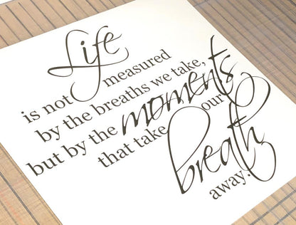 Life Is Not Measured by the Breaths We Take Wall Saying Decal