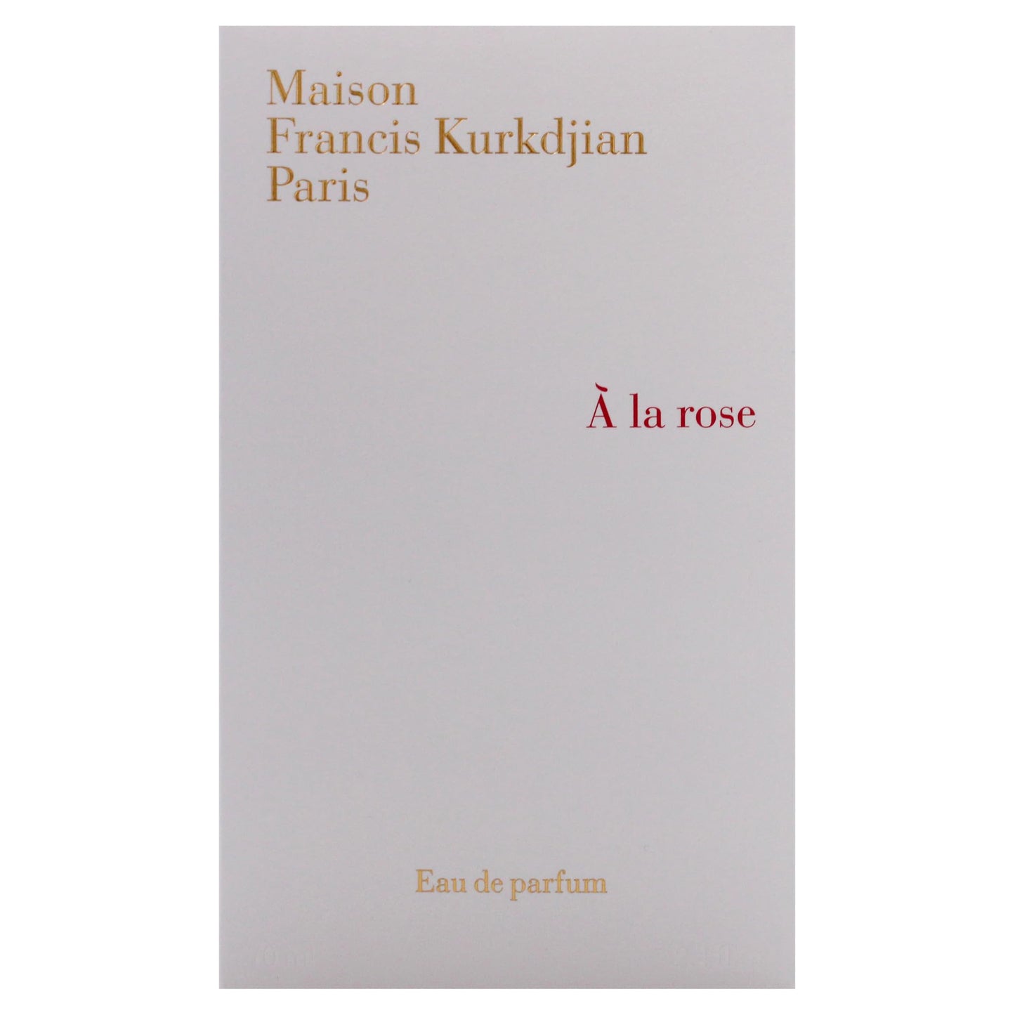 A La Rose by Maison Francis Kurkdjian – 2.4 oz EDP Spray for Women