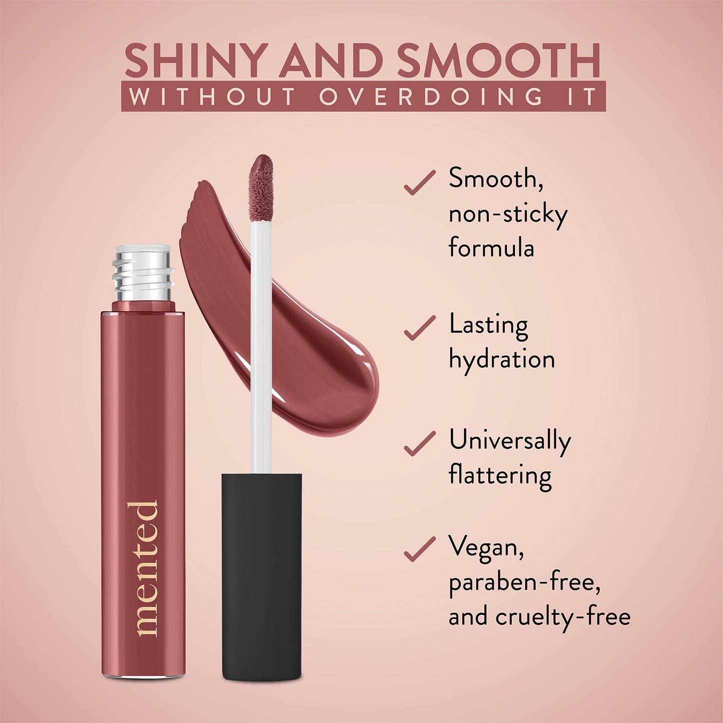 Mented Mauve Over Lip Gloss – Buildable Color, Vegan, Cruelty-Free, Made in USA