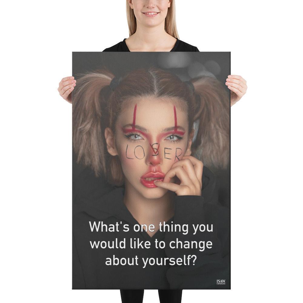 One Thing You Would Like To Change - Canvas Print