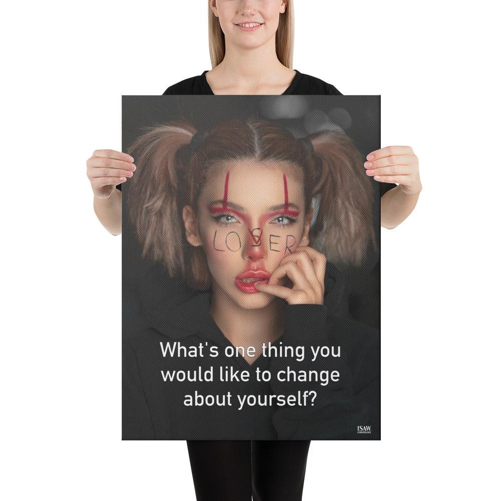 One Thing You Would Like To Change - Canvas Print