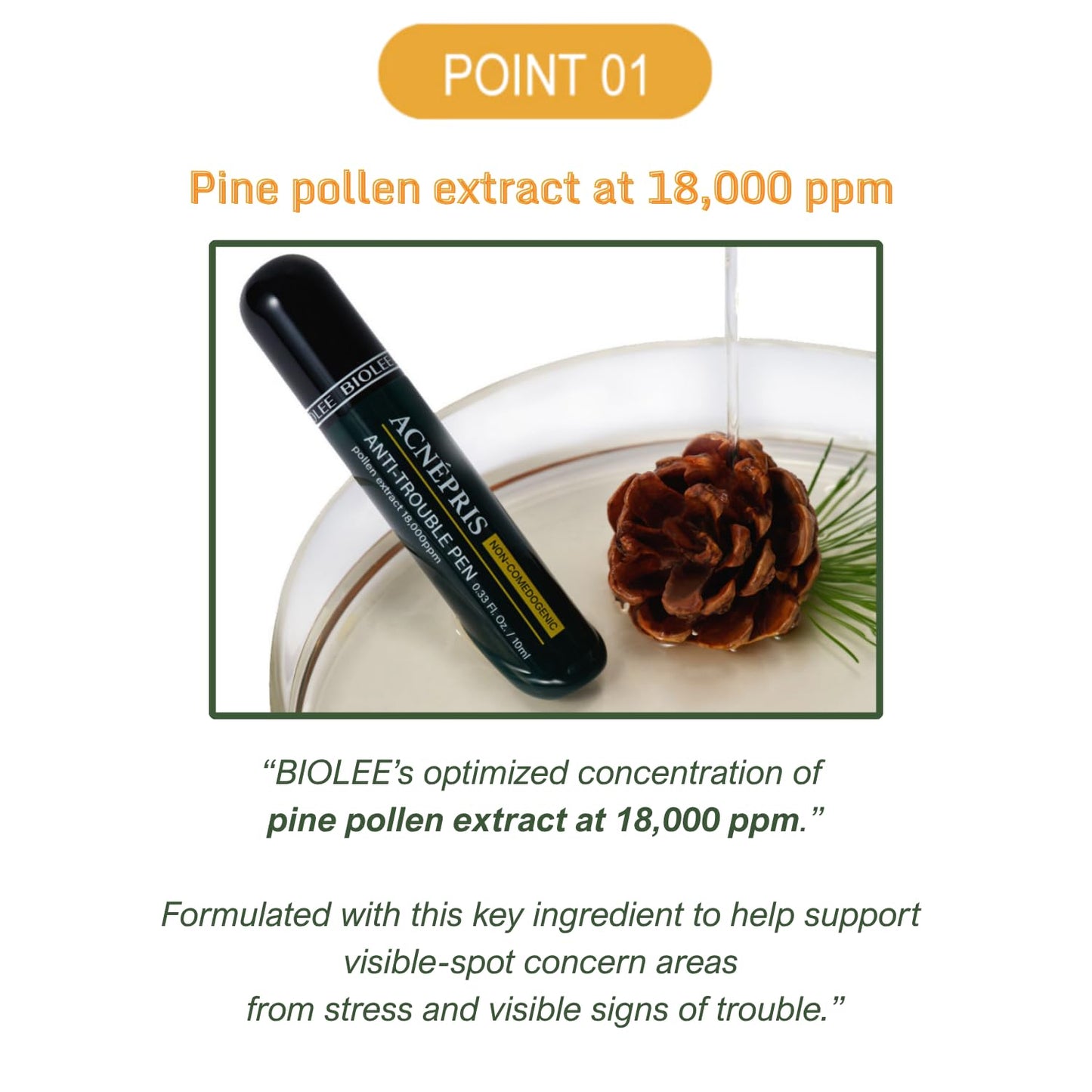 Produco BIOLEE ACNEPRIS Acne Pimple Spot Serum Pen | Pine Pollen Roll-On 10 mL (0.34 fl oz) Non-Comedogenic Stainless-Steel Roller