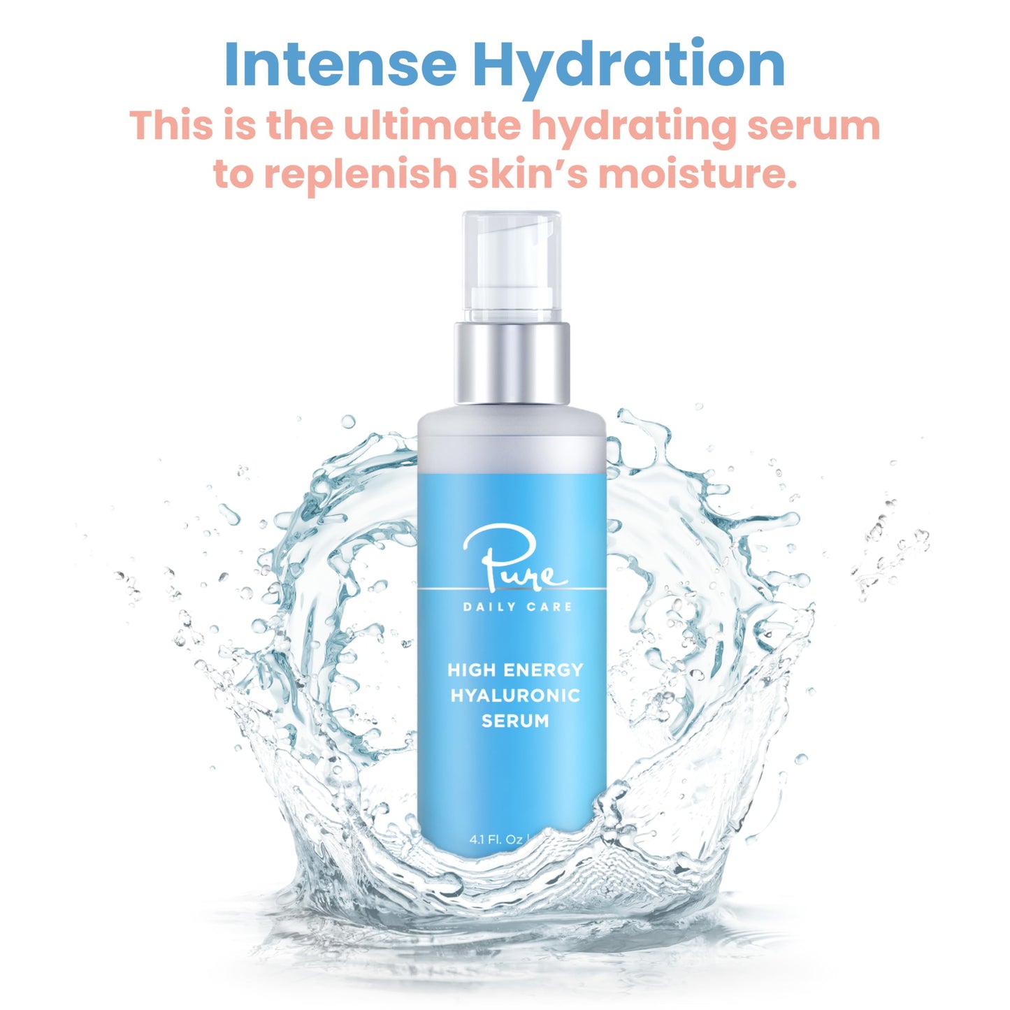 Pure Daily Care High Energy Hyaluronic Serum — Hydrating Clinical-Grade Hyaluronic Acid (4 fl oz)