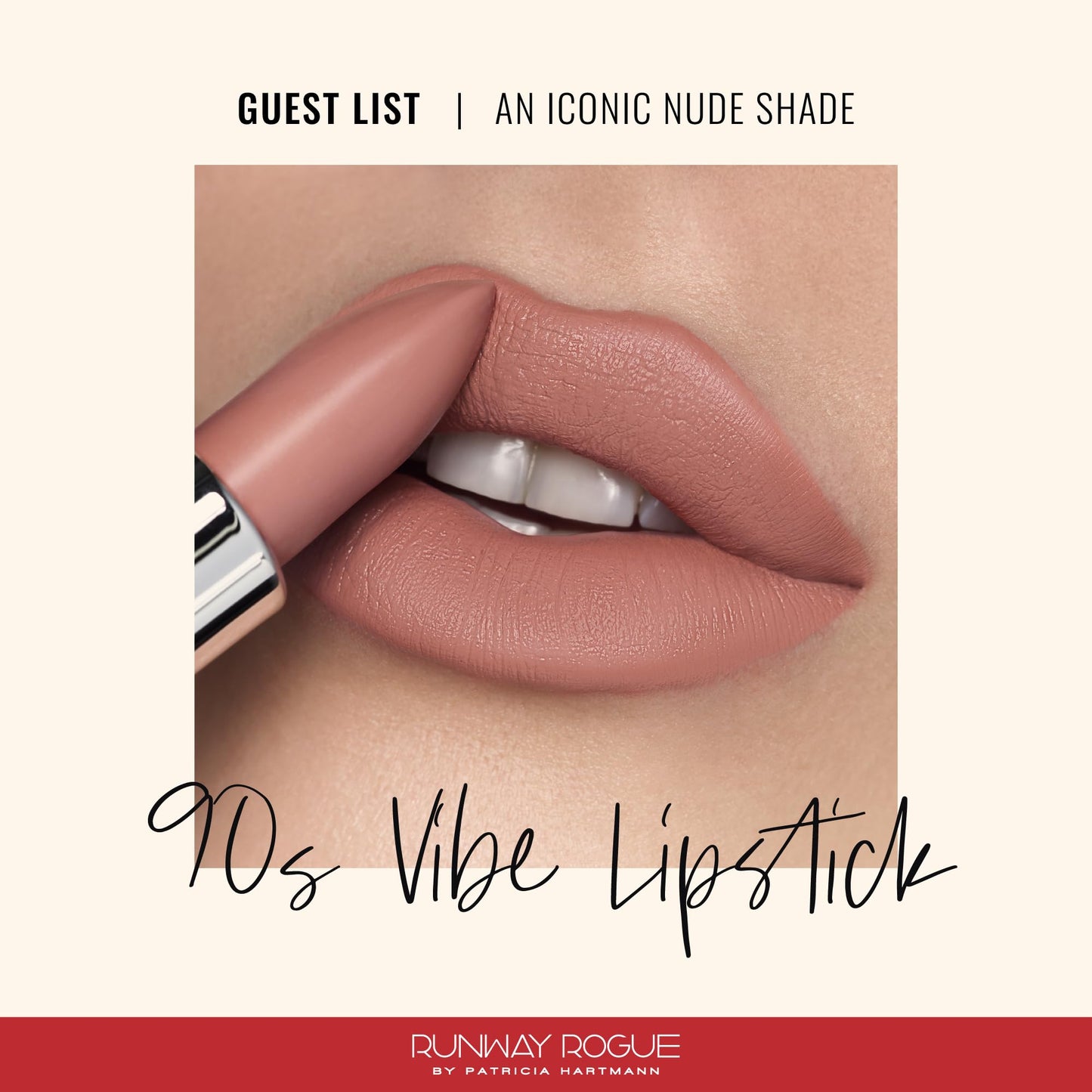 Runway Rogue 90s Vibe Lipstick – Moisturizing Matte Nude in Guest List