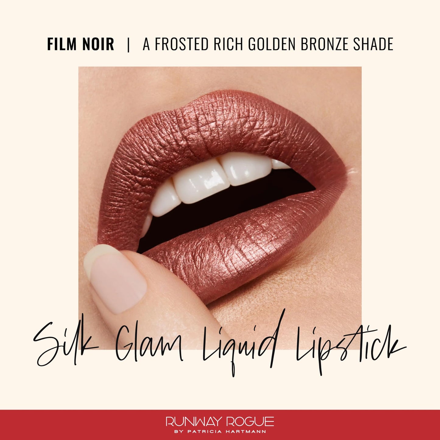 Runway Rogue Silk Glam Liquid Lipstick – Film Noir Frosted Golden-Bronze, Long-Wear