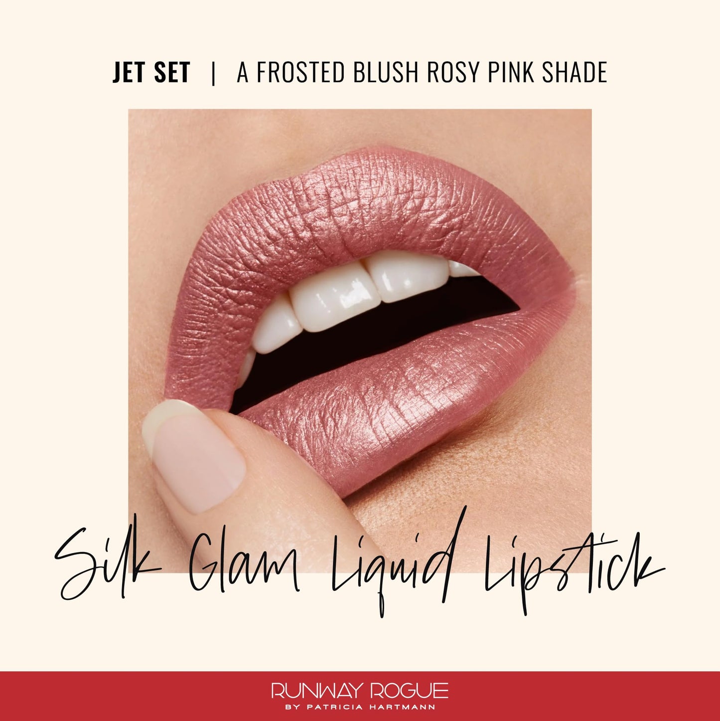 Runway Rogue Silk Glam Liquid Lipstick – Jet Set Frosted Rosy-Pink, Long-Wear