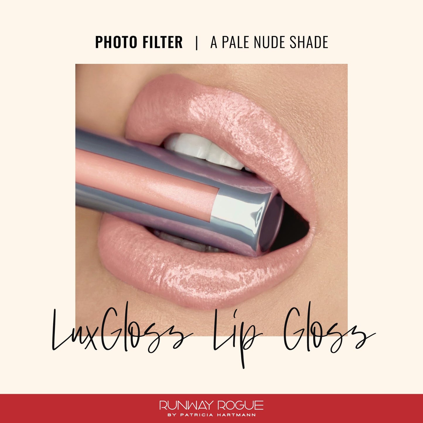 Runway Rogue LuxGloss Lip Gloss – Photo Filter (Pale Nude)