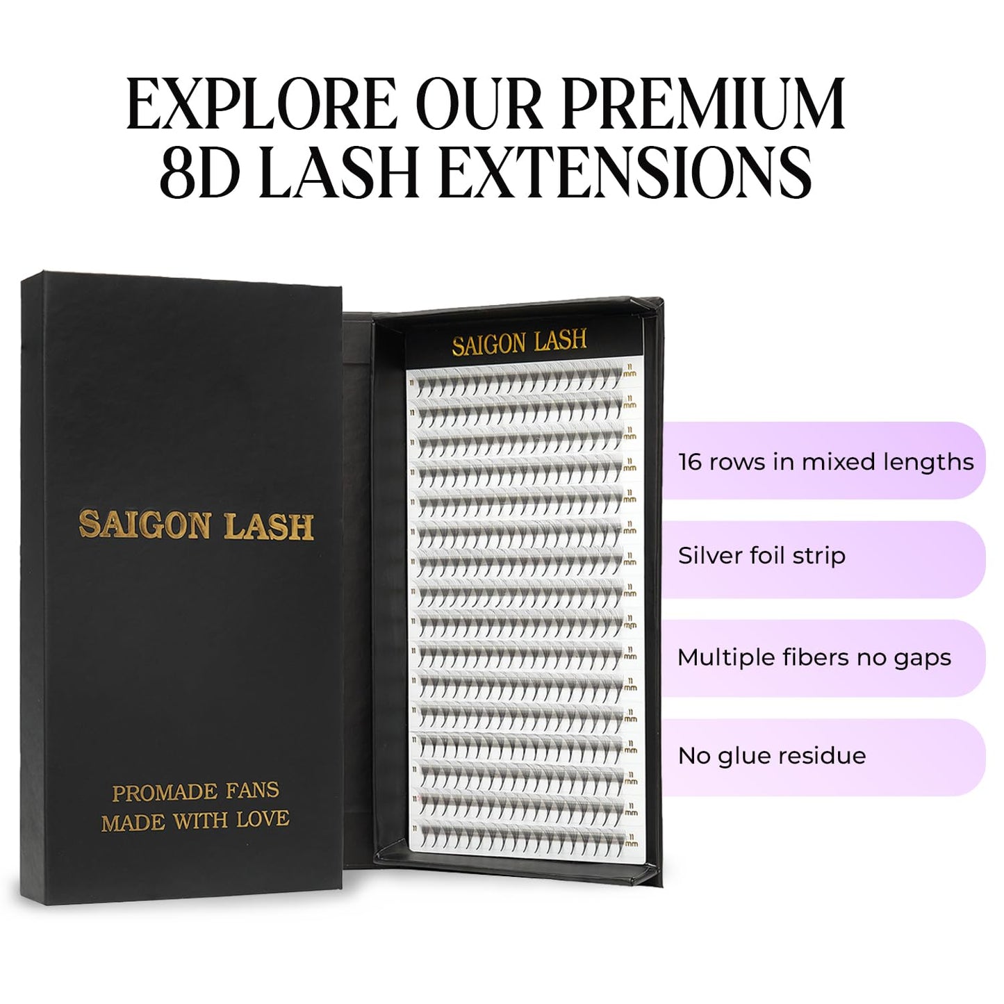 SAIGON LASH Wispy Promade Fans 3D-8D | Narrow Base Laser Tech Eyelash Extensions