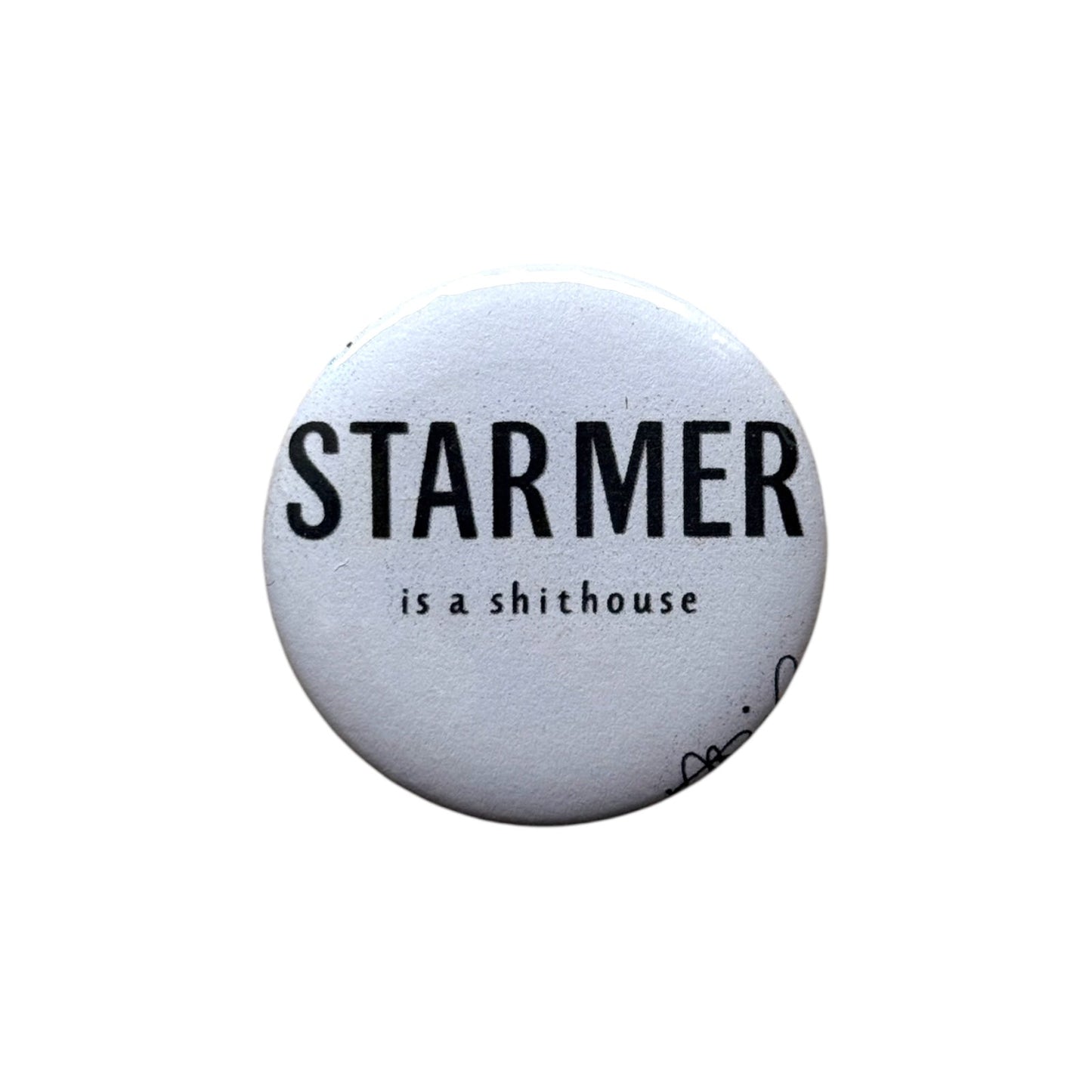 Starmer Is a Shithouse Badge