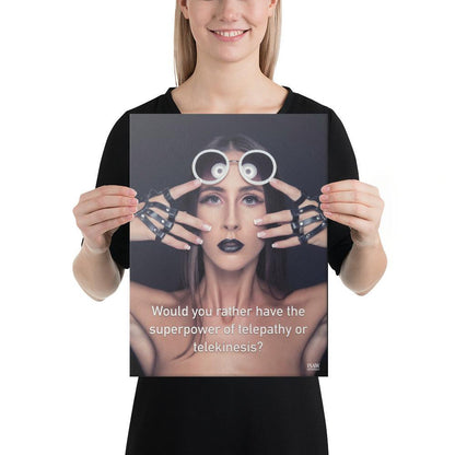 Telepathy or Telekinesis - Canvas Print