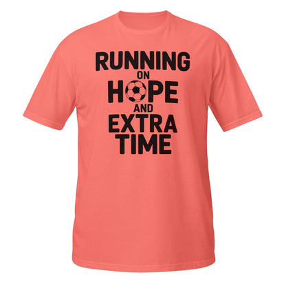 Running on Hope and Extra Time Football Fan T-Shirt | Softstyle Cotton Matchday Tee