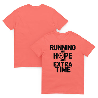 Running on Hope and Extra Time Football Fan T-Shirt | Softstyle Cotton Matchday Tee