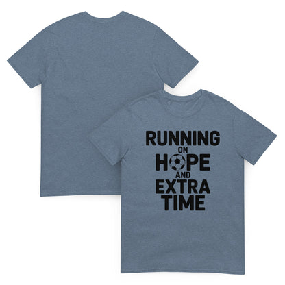 Running on Hope and Extra Time Football Fan T-Shirt | Softstyle Cotton Matchday Tee