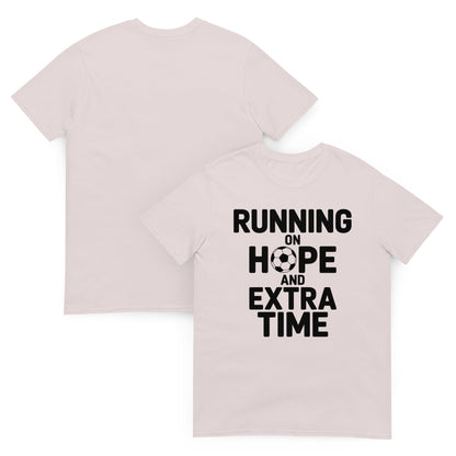 Running on Hope and Extra Time Football Fan T-Shirt | Softstyle Cotton Matchday Tee
