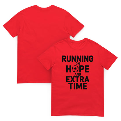 Running on Hope and Extra Time Football Fan T-Shirt | Softstyle Cotton Matchday Tee