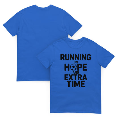 Running on Hope and Extra Time Football Fan T-Shirt | Softstyle Cotton Matchday Tee