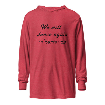 Hooded Long Sleeve Shirt | We will dance again