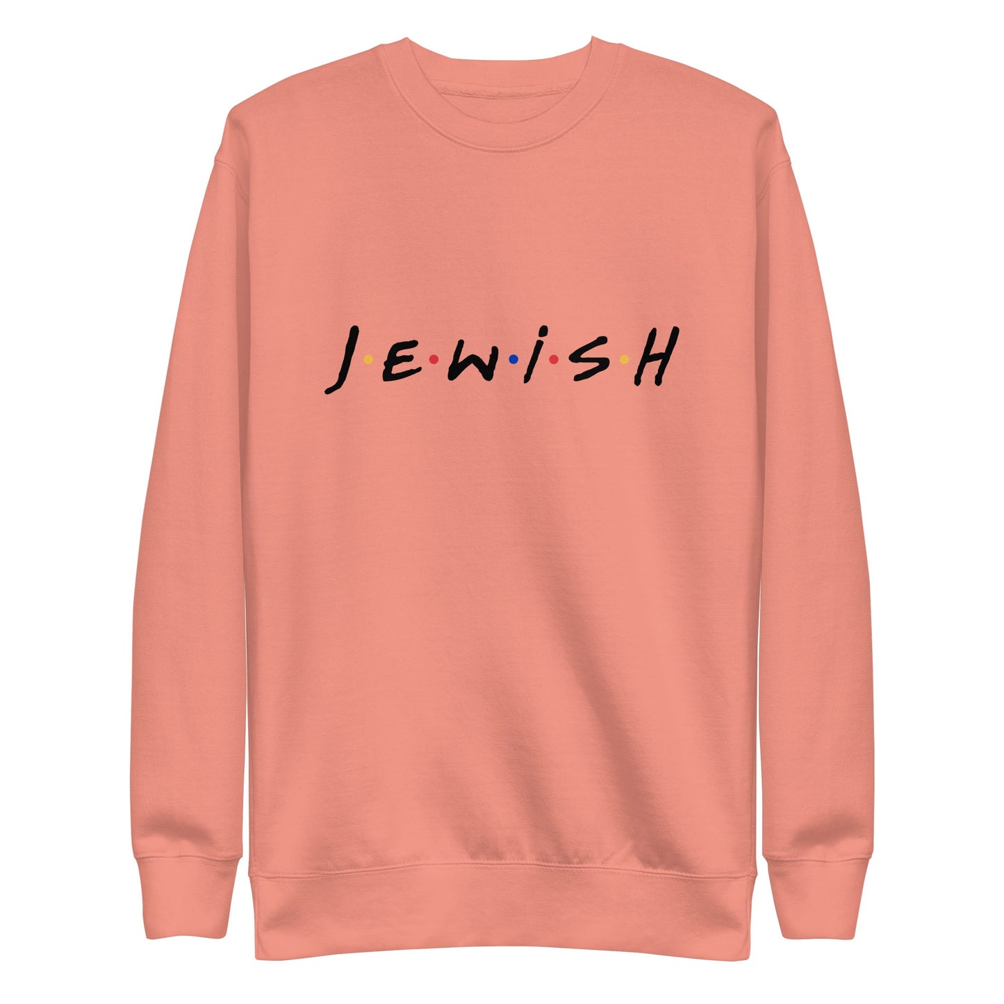 Premium Sweatshirt | J.E.W.I.S.H.