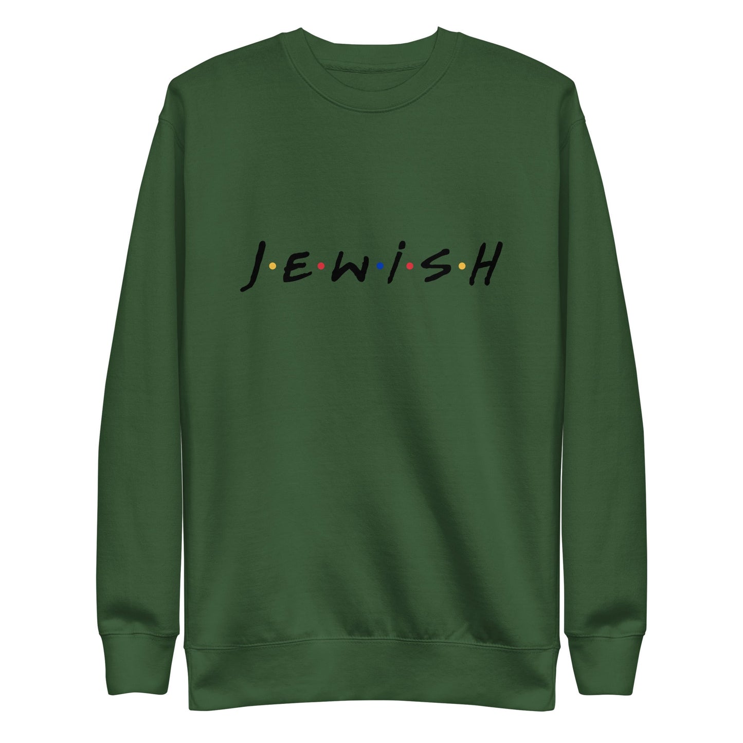 Premium Sweatshirt | J.E.W.I.S.H.