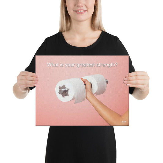 What Is Your Greatest Strength - Canvas Print
