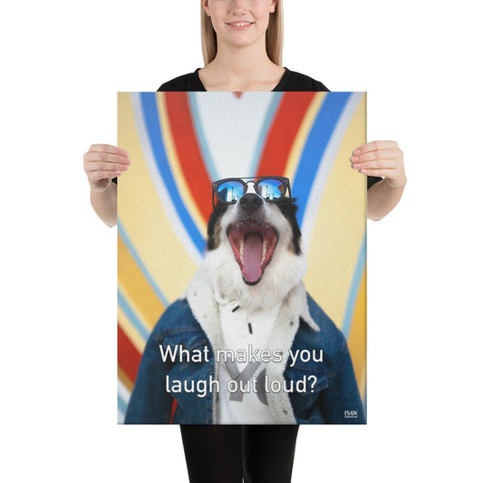 What Makes You Laugh Out Loud - Canvas Print