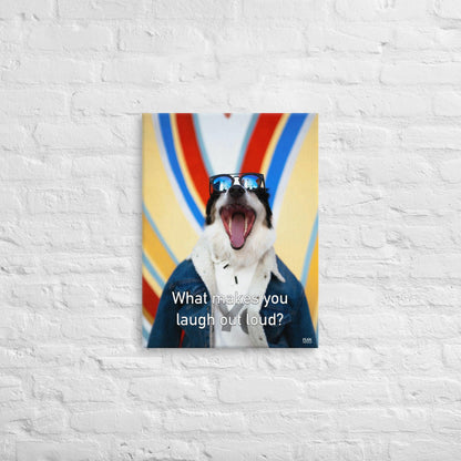 What Makes You Laugh Out Loud - Canvas Print