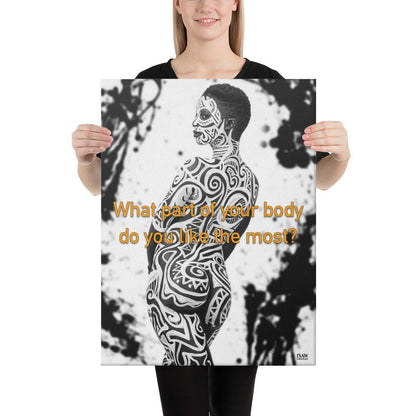 What Part of Your Body Do You Like The Most - Canvas Print