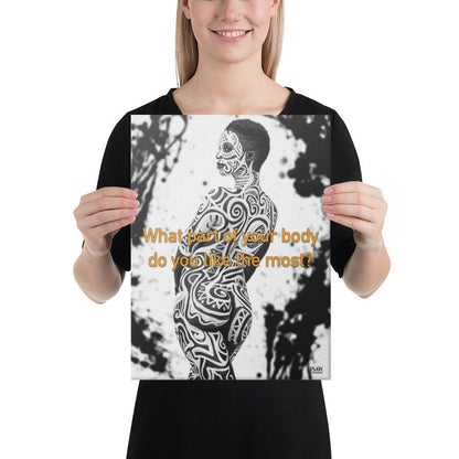 What Part of Your Body Do You Like The Most - Canvas Print