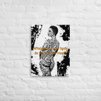 What Part of Your Body Do You Like The Most - Canvas Print