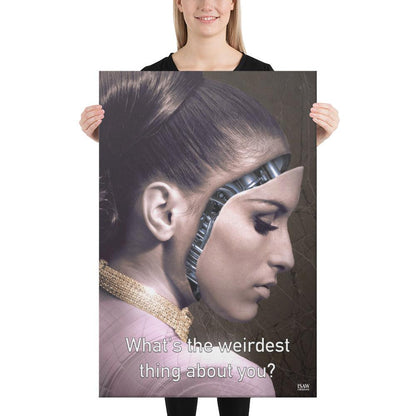 What's The Weirdest Thing About You - Canvas Print