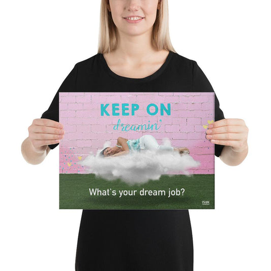 What's Your Dream Job - Canvas Print
