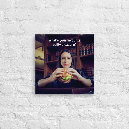 What's Your Favourite Guilty Pleasure - Canvas Print