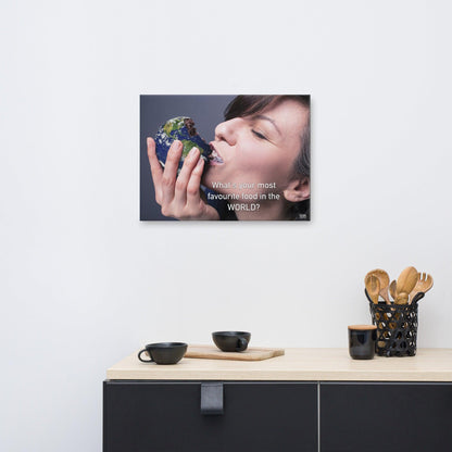 What's Your Most Favourite Food In The World - Canvas Print