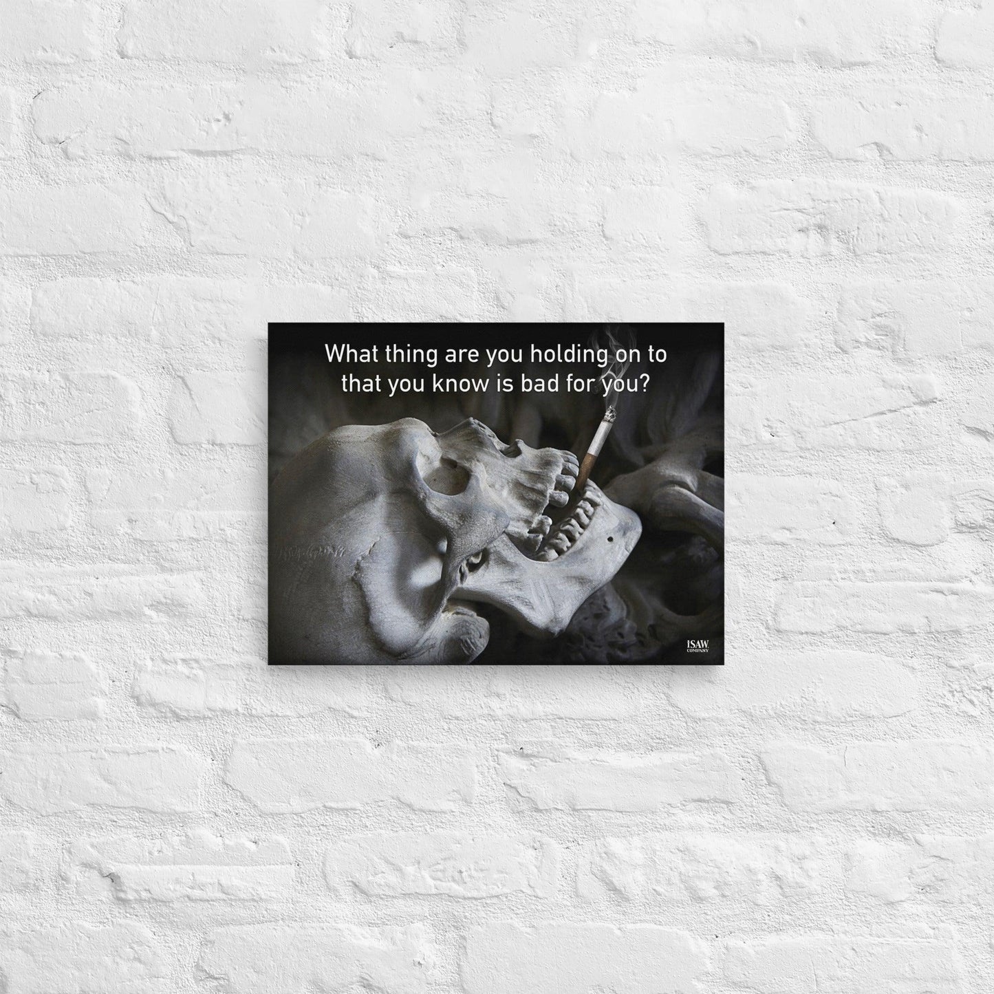 What Are You Holding On To That Is Bad For You - Canvas Print