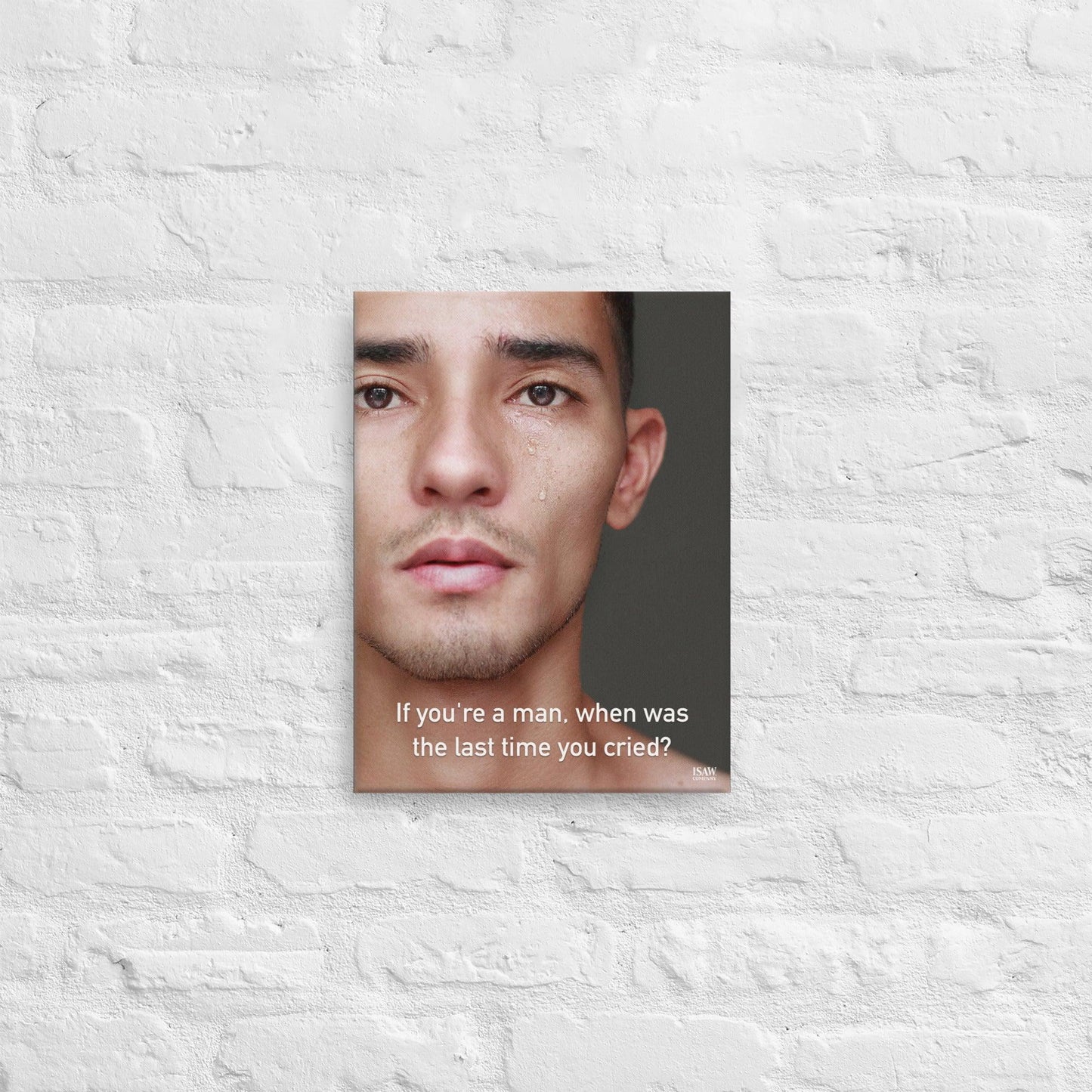 When Was The Last Time You Cried - Canvas Print